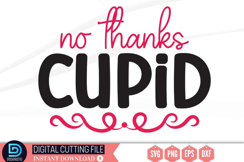 No thanks cupid SVG SVG DESIGNISTIC 