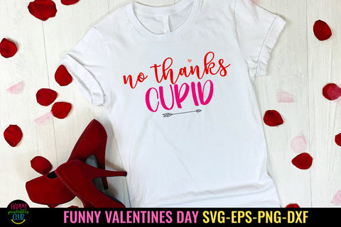 No Thanks Cupid Valentine SVG I Funny Valentines Day SVG SVG Happy Printables Club 