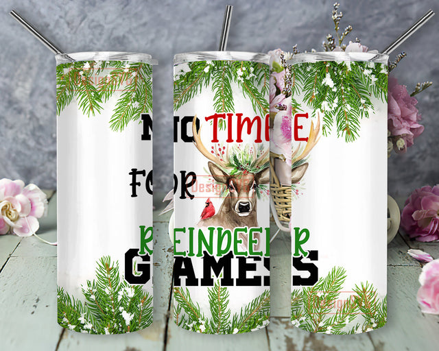 No Time For Reindeer Games Tumbler Png, 20oz Skinny Tumbler, Christmas Tree Design Png, Reindeer Sublimation Design, Digital Download Sublimation DesignSVG 