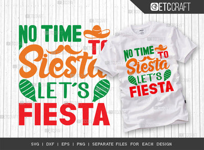No Time To Siesta Let's Fiesta SVG Cut File | Cinco De Mayo Svg | Mexican Hat Svg | Sombrero And Moustache Svg | Sombrero Svg | T-shirt Design SVG ETC Craft 