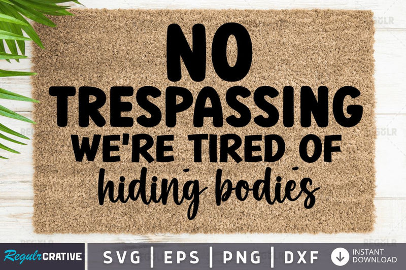 Personalized Halloween Flag Sign - Gift Idea For Halloween/Couple - No Trespassing We're Tired Of Hiding The Bodies