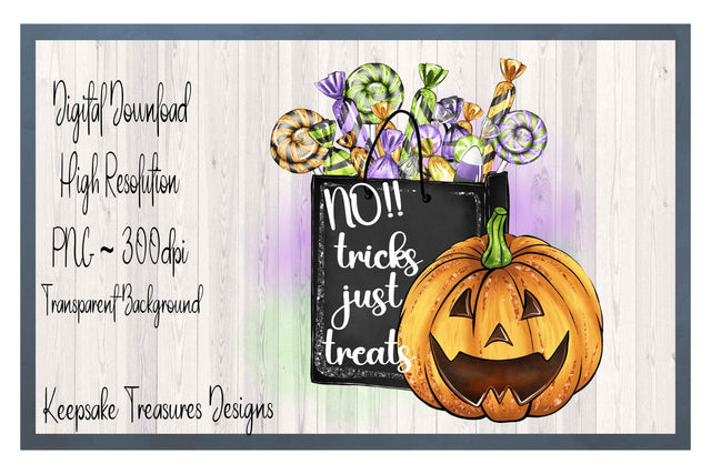 No Tricks Just Treats, Halloween Sublimation Design, PNG Printable, Digital Download, Ready To Print Sublimation Keepsake Treasures Designs LLC. 