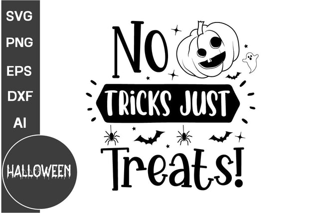 No Tricks Just Treats! SVG Cut File, Halloween SVG Design SVG DesignPlante 503 