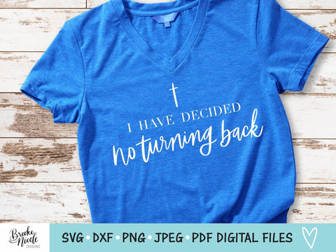 No Turning Back SVG Cut File | Christian tshirt SVG | png | jpeg | dxf | Cricut SVG | Silhouette | Instant Download | farmhouse sign svg SVG Brooke Nicole Designs 