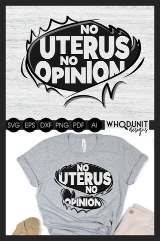 No Uterus No Opinion SVG | Ripped Shirt cut file SVG Whodunit Designs 