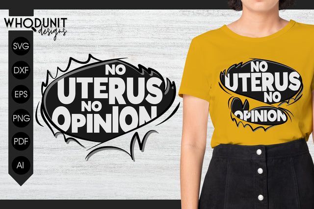 No Uterus No Opinion SVG | Ripped Shirt cut file SVG Whodunit Designs 