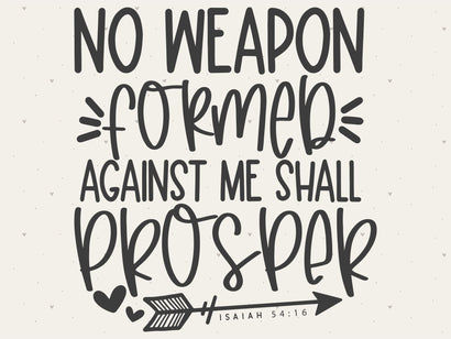 No Weapon Formed Against Me Shall Prosper SVG SVG Toteally Creations 