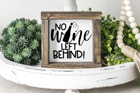 No Wine Left Behind | Wine SVG Free For Commercial Use SVG RedFoxDesignsUS 