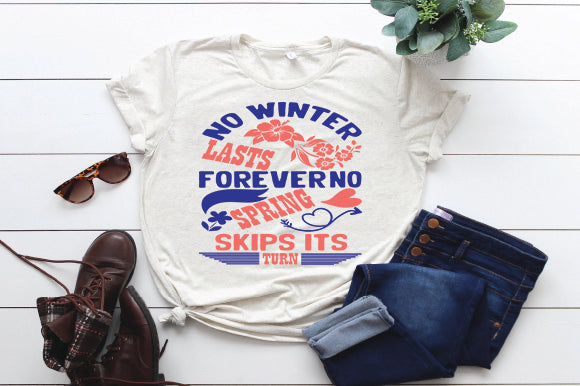 No winter lasts Forever no spring skips its turn SVG thesvgfactory 