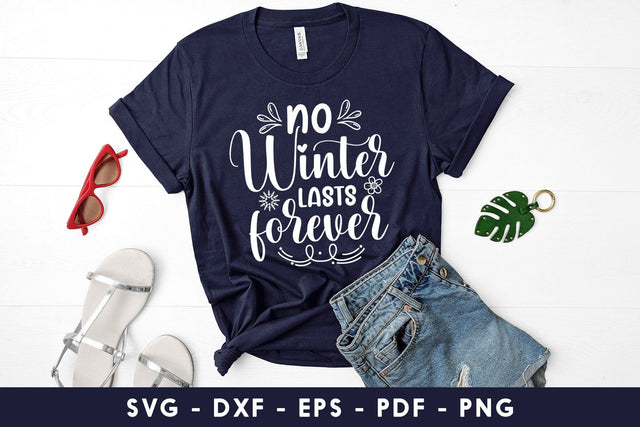 No Winter Lasts Forever| Spring SVG| Flower SVG SVG CraftLabSVG 