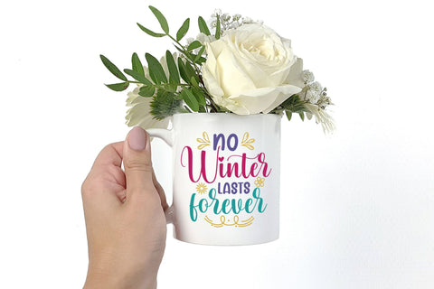No Winter Lasts Forever| Spring SVG| Flower SVG SVG CraftLabSVG 
