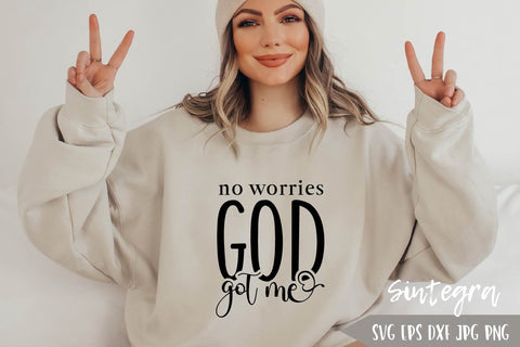 No Worries God Got Me SVG Free For Commercial Use SVG Sintegra 