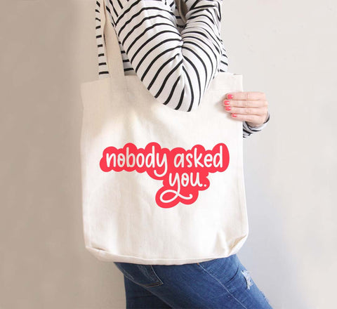 Nobody Aked You SVG Cut File for Cricut, Files for Silhouette, Snarky Sayings, Funny Quotes SVG Maple & Olive Designs 