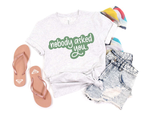 Nobody Aked You SVG Cut File for Cricut, Files for Silhouette, Snarky Sayings, Funny Quotes SVG Maple & Olive Designs 