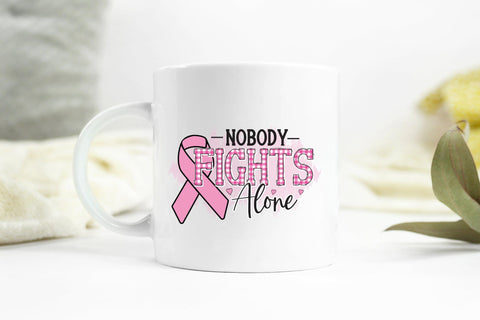 Nobody Fights Alone | Breast Cancer PNG Sublimation CraftLabSVG 