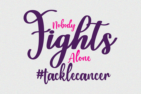 Nobody Fights Alone #tacklecancer svg SVG orpitasn 