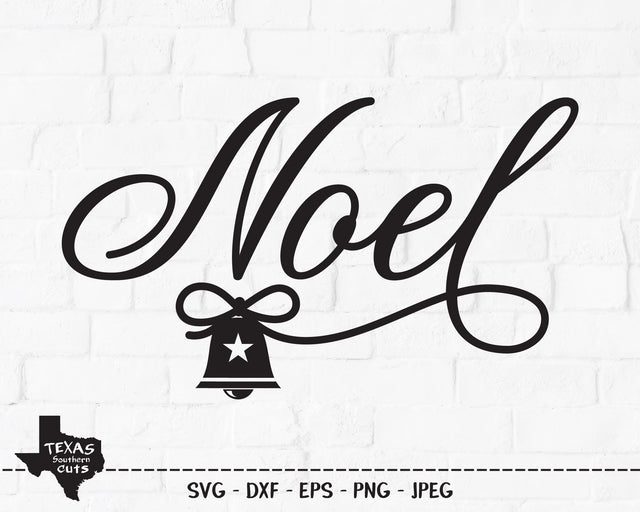 Noel | Christmas SVG SVG Texas Southern Cuts 