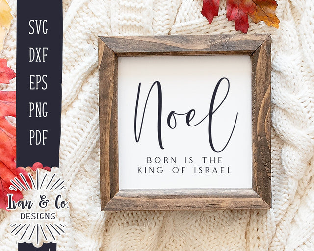 Noel SVG Files | Born is the King of Israel | Christian Christmas | Christmas Svg | Commercial Use | Digital Cut Files (1122847431) SVG Ivan & Co. Designs 