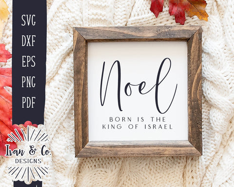 Noel SVG Files | Born is the King of Israel | Christian Christmas | Christmas Svg | Commercial Use | Digital Cut Files (1122847431) SVG Ivan & Co. Designs 