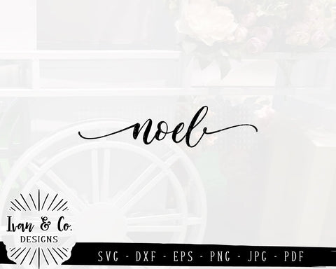Noel SVG Files | Christmas | Christian | Farmhouse | Holidays | Winter SVG (852589838) SVG Ivan & Co. Designs 