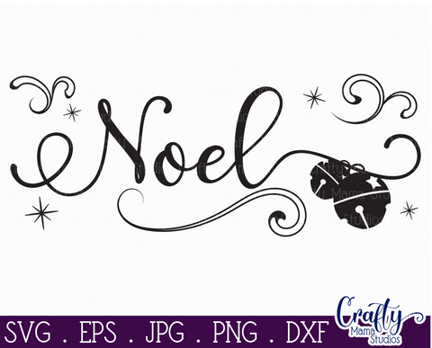 Noel Svg, Noel Christmas Svg, Farmhouse Christmas Svg SVG Crafty Mama Studios 