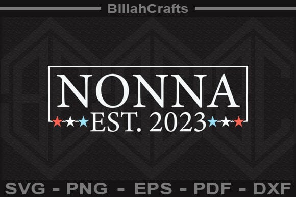 Nonna Est 2023 SVG File SVG BillahCrafts 