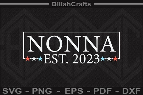 Nonna Est 2023 SVG File SVG BillahCrafts 