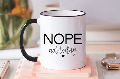 Nope Not Today Funny SVG, Nope svg, funny svg, sarcastic svg, Introvert svg SVG Simply Cutz 