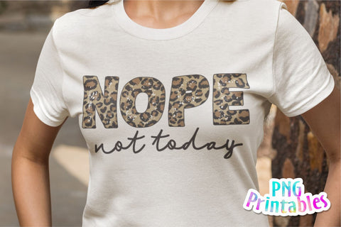 Nope Not Today png - Funny png - Print File - Funny Sublimation Design - Leopard Print PNG - Sarcastic png - Digital Download Sublimation Svg Cuttables 