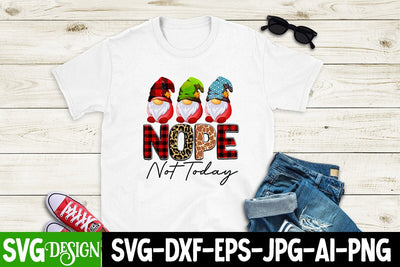 Nope Not Today SUblimation Design, Nope Not Today SVG Cut File, Sarcastic Sublimation Design Sublimation BlackCatsMedia 