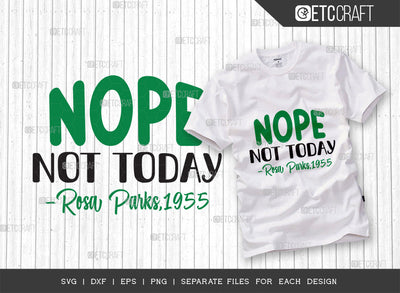 Nope Not Today SVG Cut File | Civil Rights Day Svg | MLK Svg | Activism Svg | Inspirational Svg | Rosa Parks Svg | Anti Racism Svg | Civil Rights Quote SVG ETC Craft 