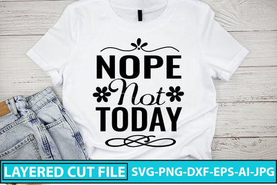 Nope Not Today SVG Cut File SVG Syaman 