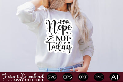 Nope Not Today SVG SVG designmaster24 