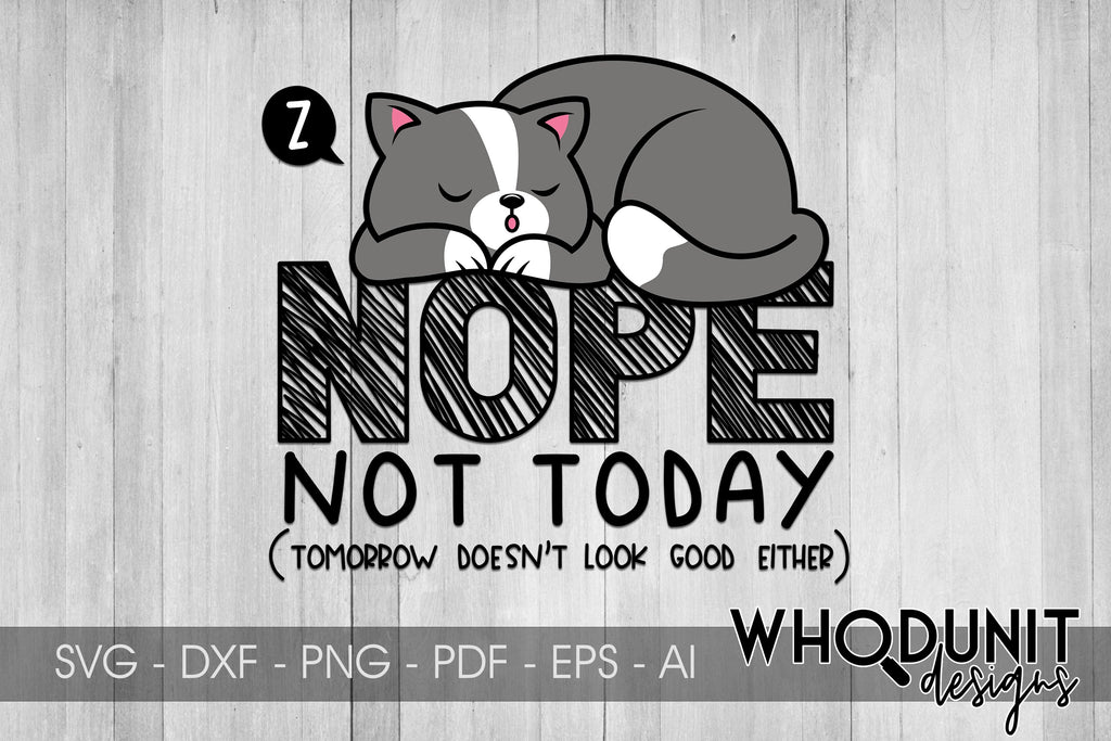 Nope, not today. Tomorrow doesn't look good either SVG | Cat SVG - So ...