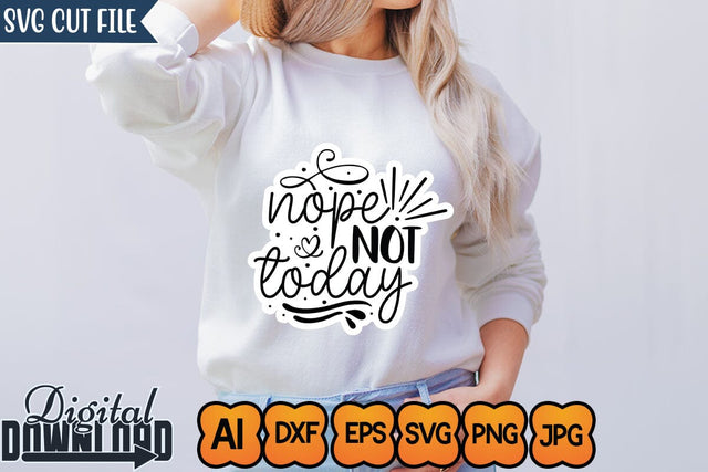 Nope Not Today,SVGs,Quotes and Sayings,Food & Drink,On Sale, Print & Cut SVG Newmockups 