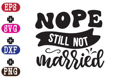 Nope still not married SVG Nurstore 