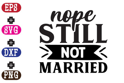 Nope still not married SVG Nurstore 
