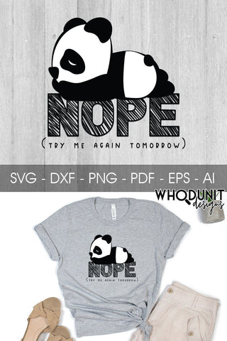 Nope! Try me again tomorrow SVG | Panda SVG SVG Whodunit Designs 