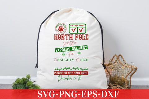 North pole 24 dec check twice north pole post office express delivery for naughty nice please do not open until december 25 th SVG SVG DESIGNISTIC 