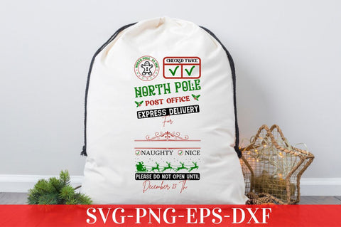 North pole 24 dec check twice north pole post office express delivery for naughty nice please do not open until december 25 th SVG SVG DESIGNISTIC 