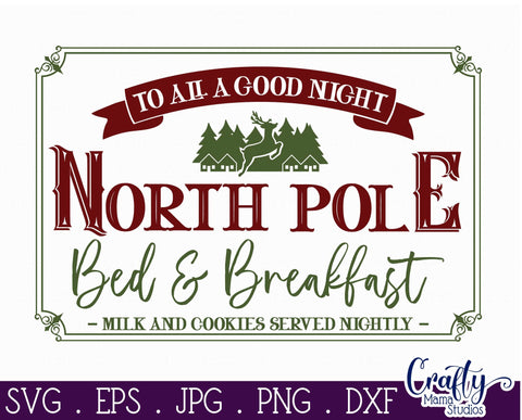 North Pole Bed And Breakfast, Christmas Svg, Farmhouse Svg SVG Crafty Mama Studios 