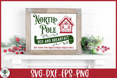North Pole Bed and Breakfast SVG | Christmas Sign Cut File SVG B Renee Design 