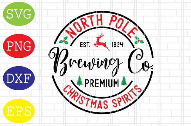 North Pole Brewing Co Svg, Merry Christmas Svg, Santa Svg, Christmas Holiday Svg, Png, Eps, Dxf Files SVG DigitalSvgFiles 