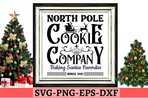 North pole cookie company baking santas favorites since 1921 SVG SVG DESIGNISTIC 