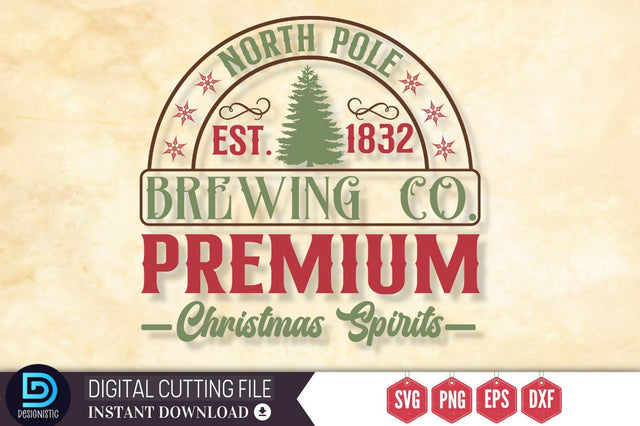 North pole est. 1832 brewing co.premium christmas spirits SVG, North pole est. 1832 brewing co.premium christmas spirits SVG DESIGNISTIC 