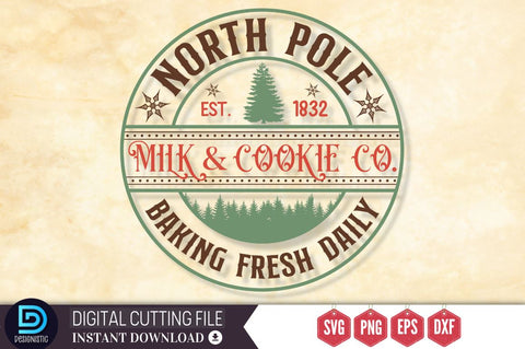 North pole est. 1832 milk & cookie co. baking fresh daily SVG SVG DESIGNISTIC 