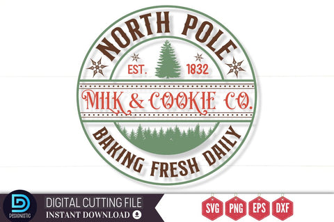 North pole est. 1832 milk & cookie co. baking fresh daily SVG SVG DESIGNISTIC 