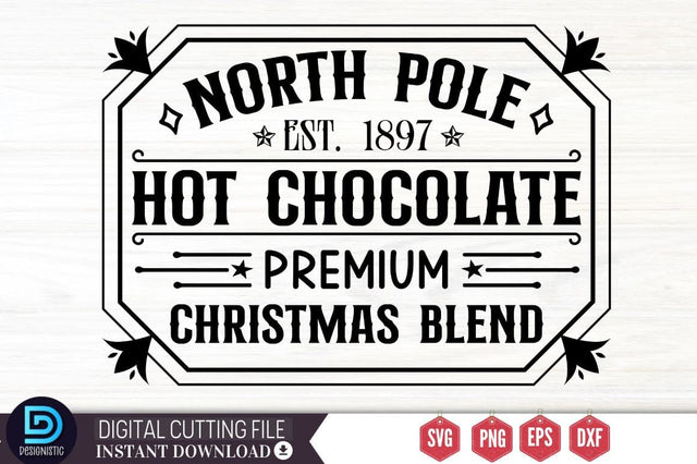 North pole est. 1897 hot chocolate premium christmas blend SVG SVG DESIGNISTIC 