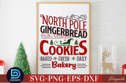 North pole gingerbread cookies baked fresh daily bakery SVG SVG DESIGNISTIC 