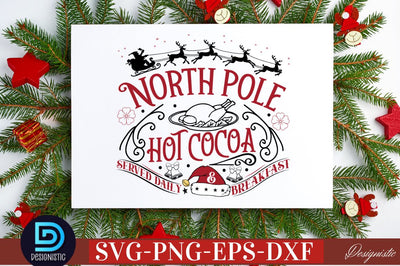 North pole hot cocoa & breakfast served daily SVG SVG DESIGNISTIC 